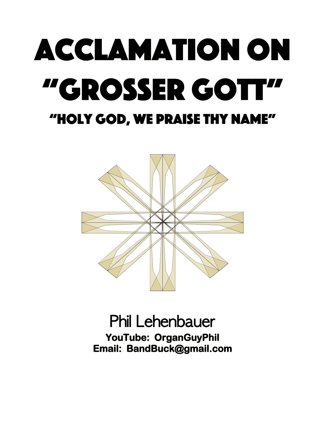 Acclamation on "Grosser Gott", organ work by Phil Lehenbauer (arr. Phil Lehenbauer)