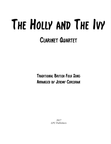 The Holly and The Ivy For Clarinet Quartet (arr. Jeremy Corcoran)