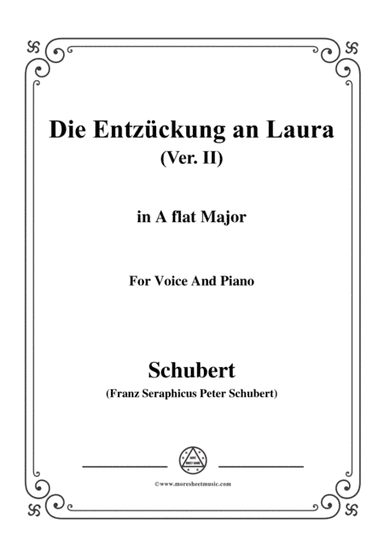 Schubert-Die Entzückung an Laura(Version II),D.577,in A flat Major,for Voice&Piano (arr. MSM)