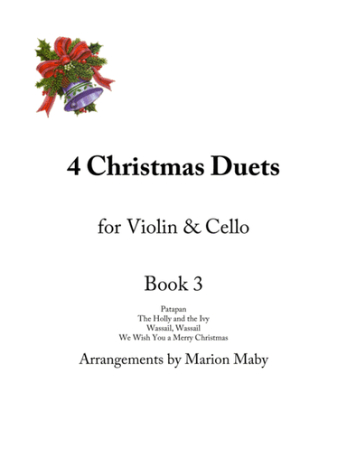 4 Christmas Duets for Vln & Cello, Bk. 3 (arr. Marion Maby)