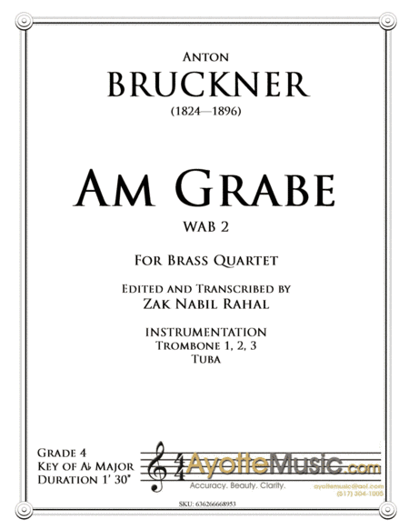 Bruckner - Am Grabe (WAB 2) transcribed for 3 Trombones & Tuba - Score and Parts (arr. Zak Rahal)