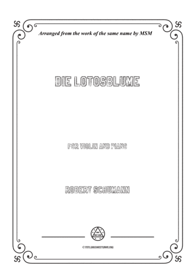 Schumann-Die Lotosblume,for Violin and Piano (arr. MSM)