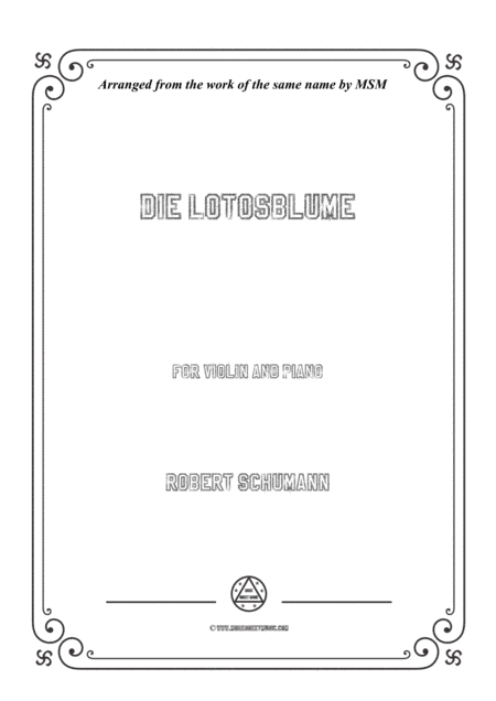 Schumann-Die Lotosblume,for Violin and Piano (arr. MSM)