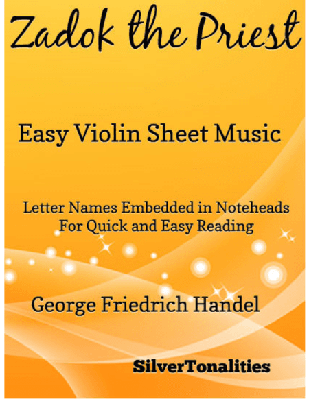Zadok the Priest Easy Violin Sheet Music (arr. SilverTonalities)