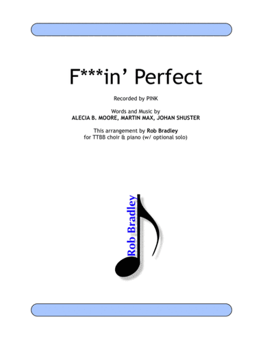 F***in' Perfect (arr. Rob Bradley)