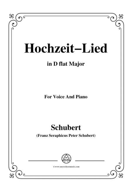 Schubert-Hochzeit-Lied,in D flat Major,for Voice&Piano (arr. MSM)