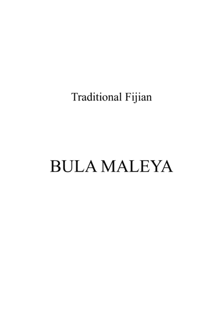 Bula Maleya / Vocal (arr. Ellen Macpherson)