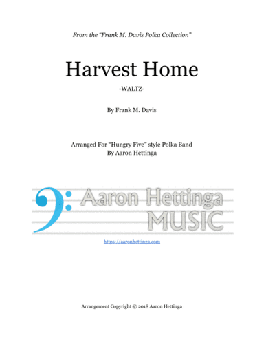 Harvest Home - Waltz - for "Hungry Five" Polka Band (arr. Aaron Hettinga)