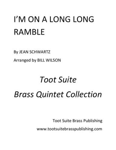 I'm On a Long Long Ramble (arr. Bill Wilson)