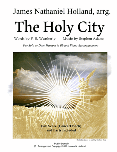 The Holy City for Solo Bb Trumpet (or Duet) and Piano accompaniment (Key of Bb) (arr. James Nathaniel Holland)