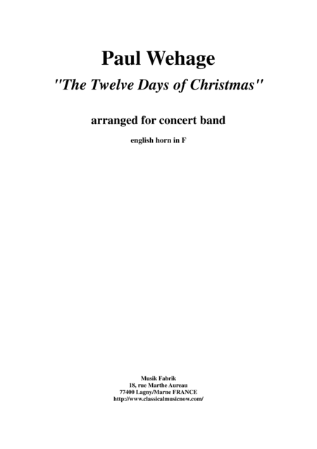 Paul Wehage : The Twelve Days Of Christmas, arranged for concert band, english horn in F part (arr. Paul Wehage)