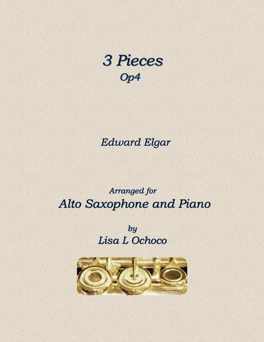 3 Pieces Op4 for Alto Saxophone and Piano (arr. Lisa L Ochoco)