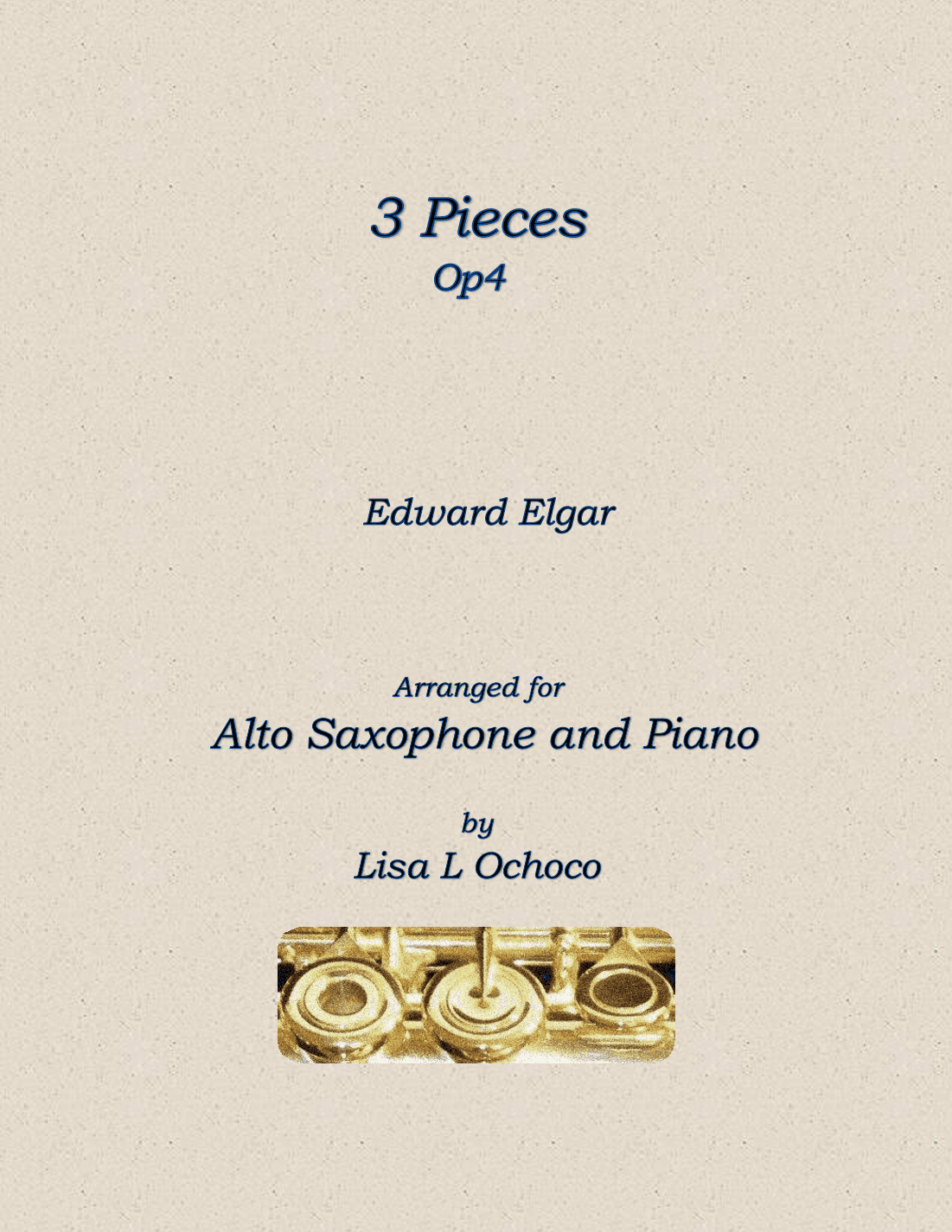 3 Pieces Op4 for Alto Saxophone and Piano (arr. Lisa L Ochoco)