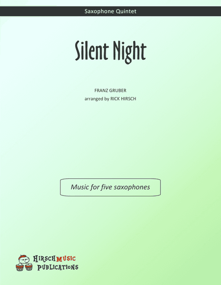 Silent Night - saxophone quintet (arr. Rick Hirsch)