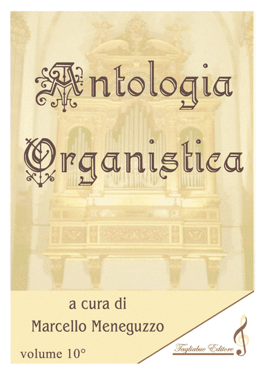 ANTHOLOGY OF ORGAN MASTERPIECES - 10th Volume (of 10) - J.S. Bach - Look at the list of songs inside (arr. Marcello Meneguzzo)