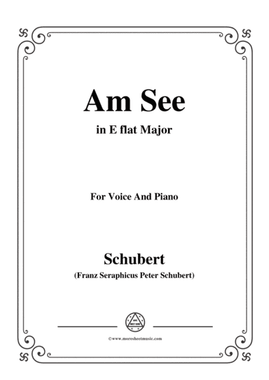 Schubert-Am See,in E flat Major,for Voice&Piano (arr. MSM)