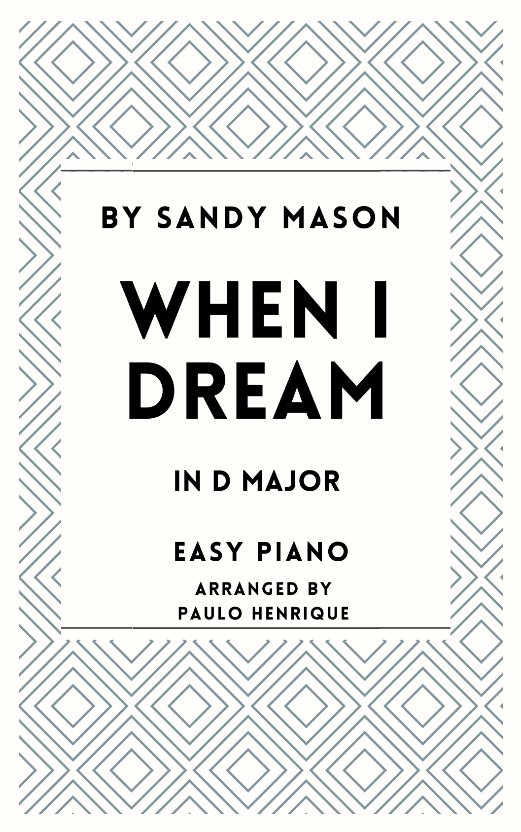 When I Dream (arr. Paulo Henrique)