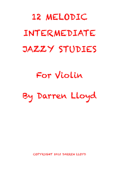 12 Melodic Intermediate Jazzy Studies for Violin