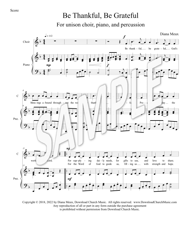Be Thankful, Be Grateful (for unison choir, piano, and percussion)