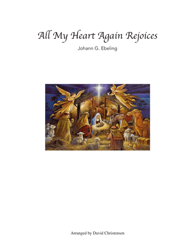 All My Heart Again Rejoices (arr. David Christensen)