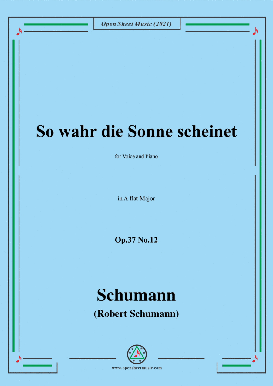 Schumann-So wahr die Sonne scheinet,Op.37 No.12,in A flat Major,for Voice and Piano (arr. Open Cloud)