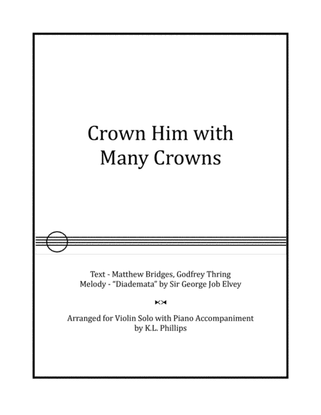 Crown Him with Many Crowns - Violin Solo with Piano Accompaniment (arr. K.L. Phillips)