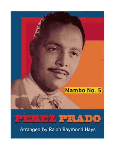 Mambo #5 (arr. Ralph Raymond Hays)