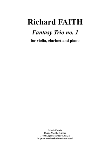 Richard Faith : Fantasy Trio no. 1 for Bb clarinet, violin and piano