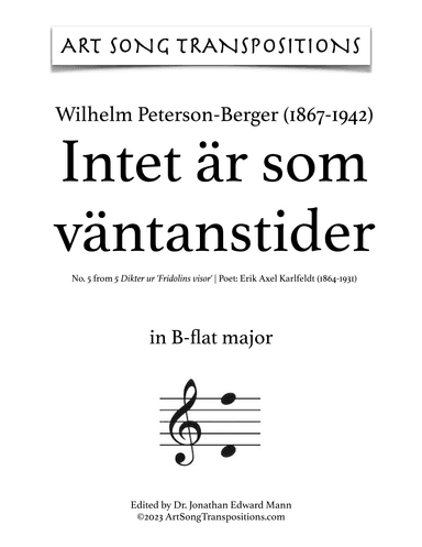 PETERSON-BERGER: Intet är som väntanstider (transposed to B-flat major) (arr. ArtSongTranspositions.com)