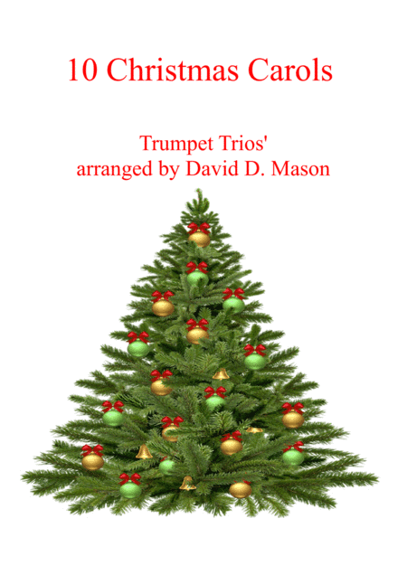 10 Christmas Carols for Trumpet Trio +Piano (arr. David D. Mason)
