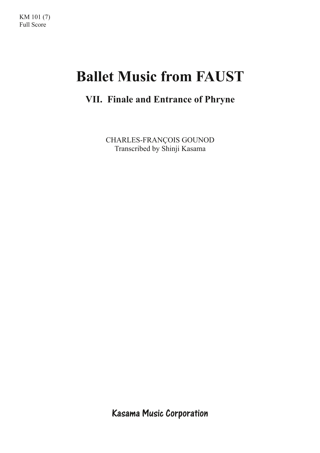 Ballet Music from FAUST: 7. Finale and Entrance of Phryne (A4) (arr. Shinji Kasama)