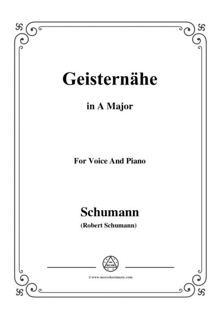 Schumann-Geisternähe,in A Major,Op.77,No.3,for Voice and Piano (arr. MSM)