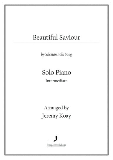 Beautiful Saviour (Solo Piano) (arr. Jeremy Koay)