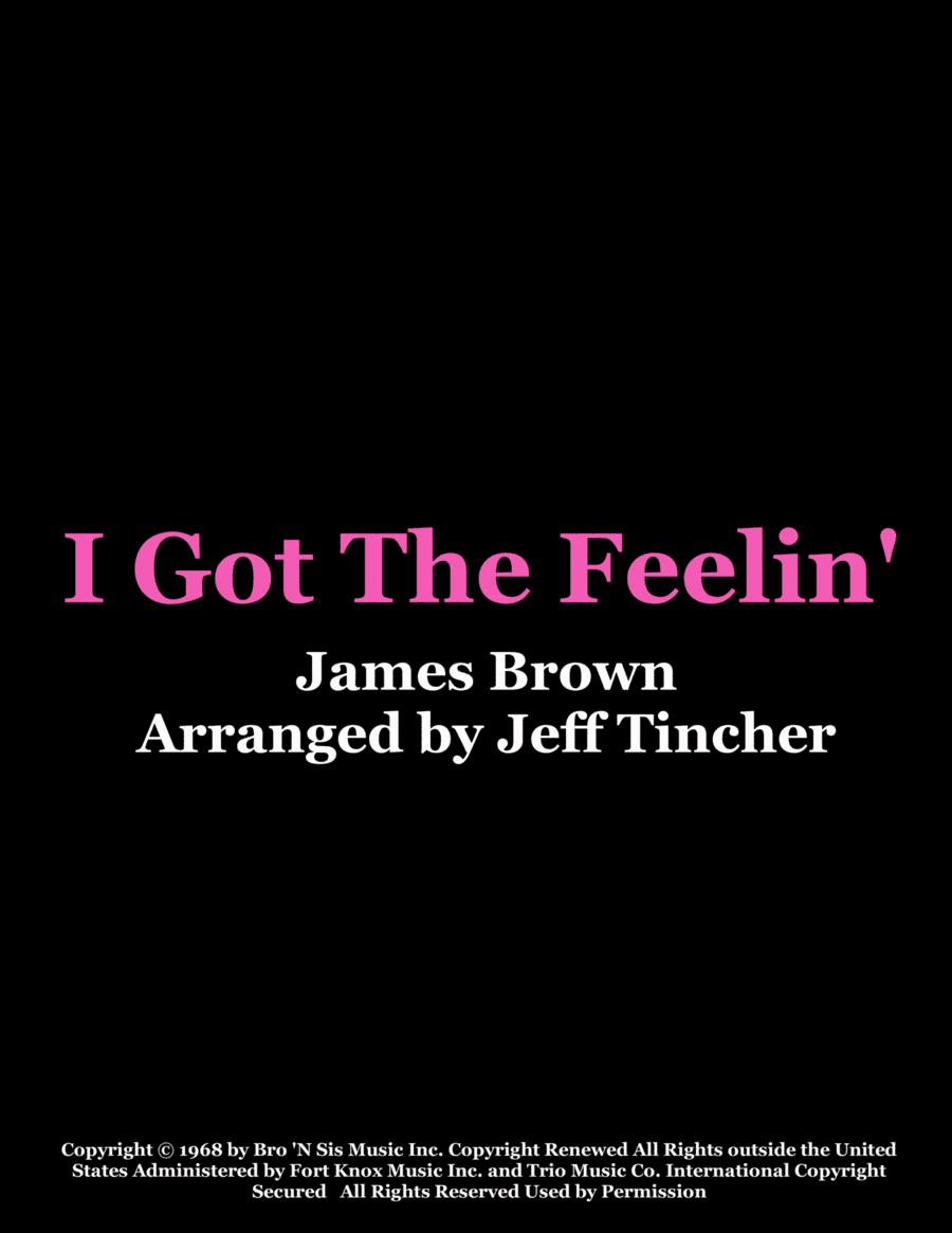 I Got The Feelin' (arr. Jeff Tincher)