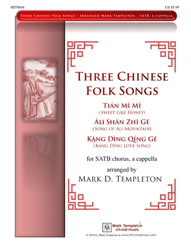 Three Chinese Folk Songs (arr. Mark D. Templeton)