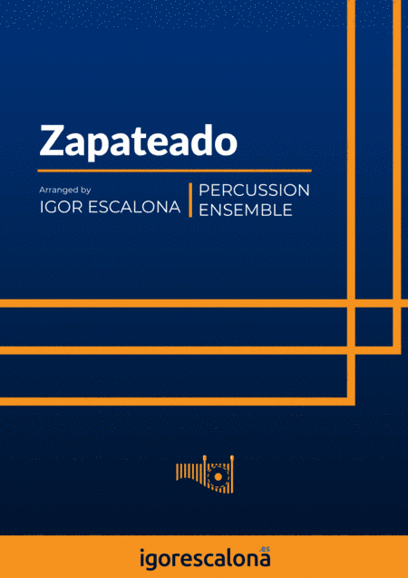 Zapateado by Pablo Sarasate for Percussion ensemble (arr. Igor Escalona)