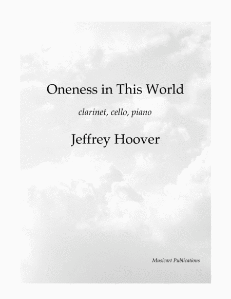 Oneness in This World (clarinet, cello, piano)