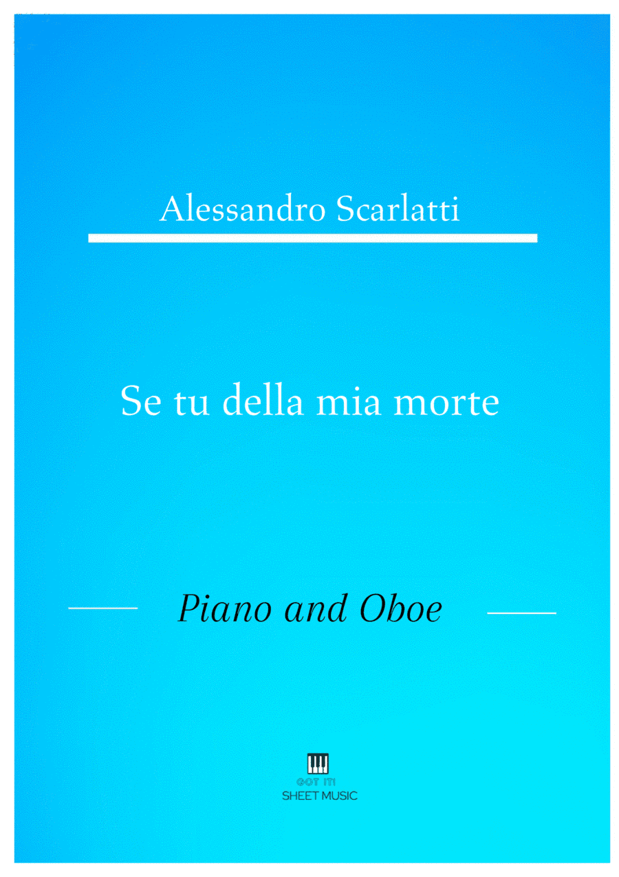 Alessandro Scarlatti - Se tu della mia morte (Piano and Oboe) (arr. ANDRE LAITANO)
