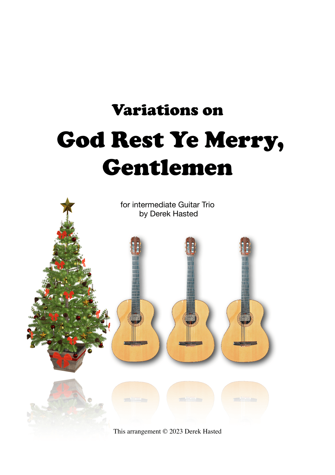 Variations on God Rest Ye Merry, Gentlemen (arr. Derek Hasted)