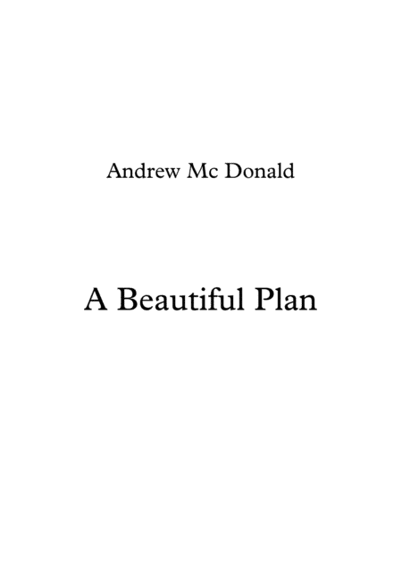 A Beautiful Plan
