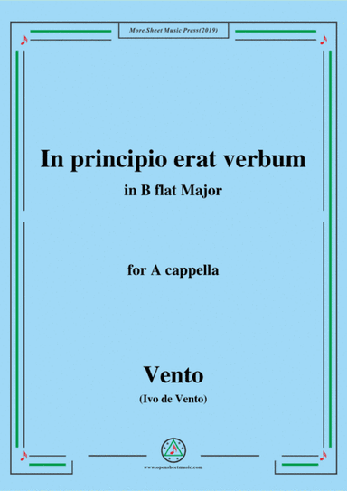 Vento-In principio erat verbum,in B flat Major,for A cappella (arr. MSM)