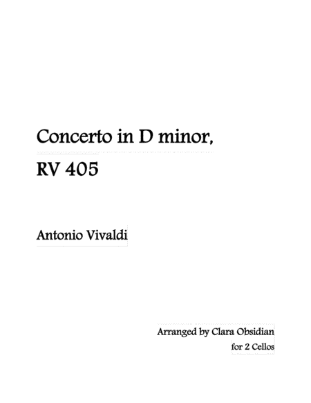 Vivaldi: Cello Concerto in D minor, RV405 (arranged for 2 cellos) (arr. Clara Obsidian)