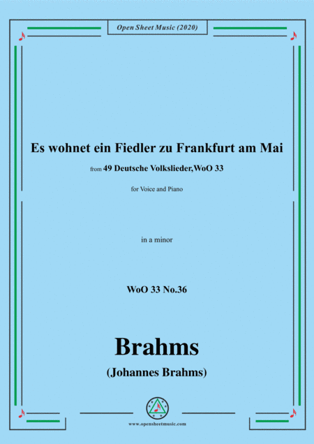 Brahms-Es wohnet ein Fiedler zu Frankfurt am Mai,WoO 33 No.36,in a minfor Voice and Piano (arr. MSM)
