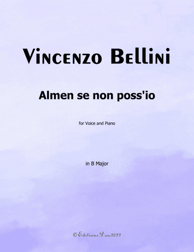 Almen se non poss'io, by Bellini, in C Major (arr. Editions Dao)