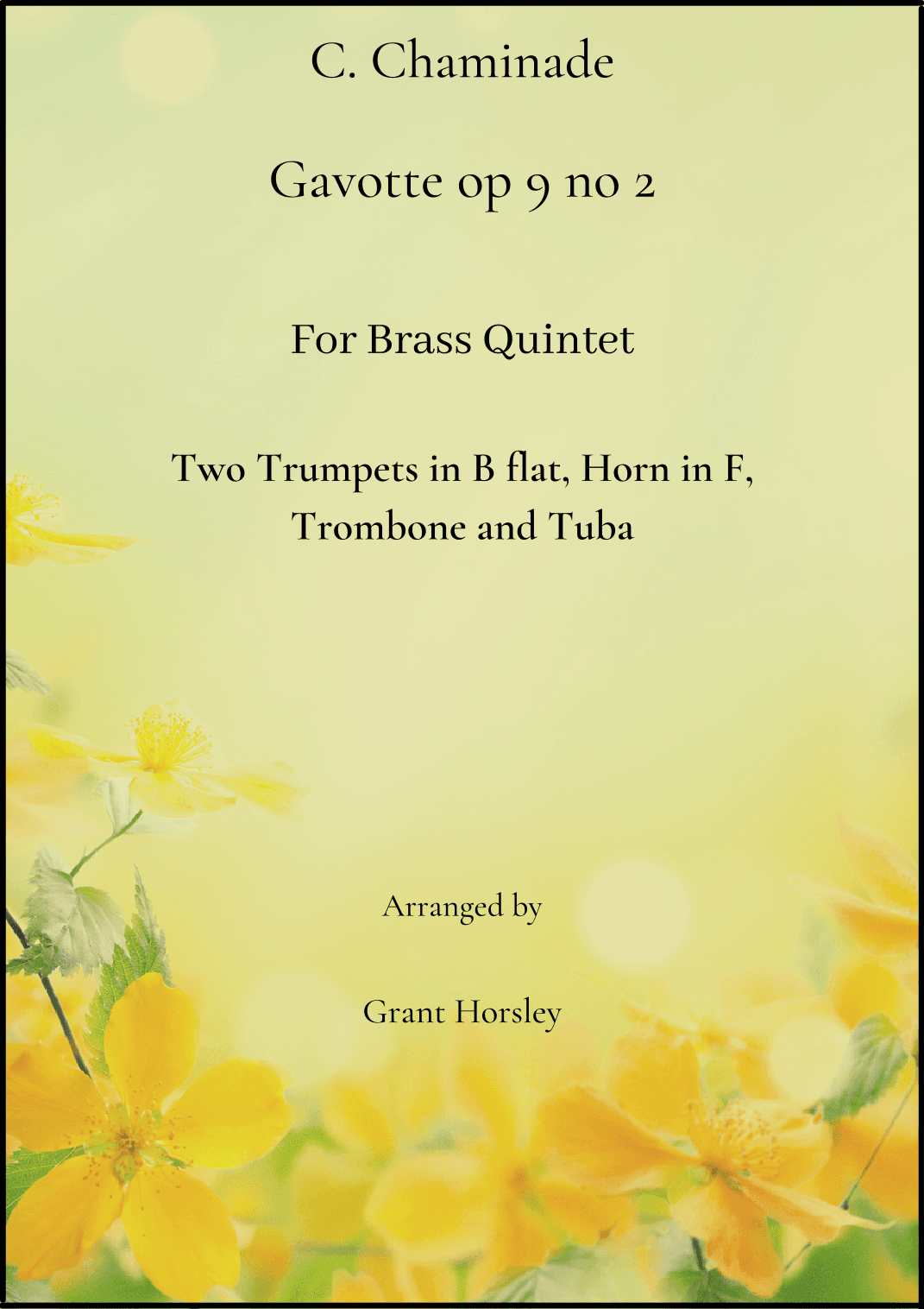 Gavotte op 9 no 2- C. Chaminade for Brass Quintet- Intermediate (arr. Grant Horsley)