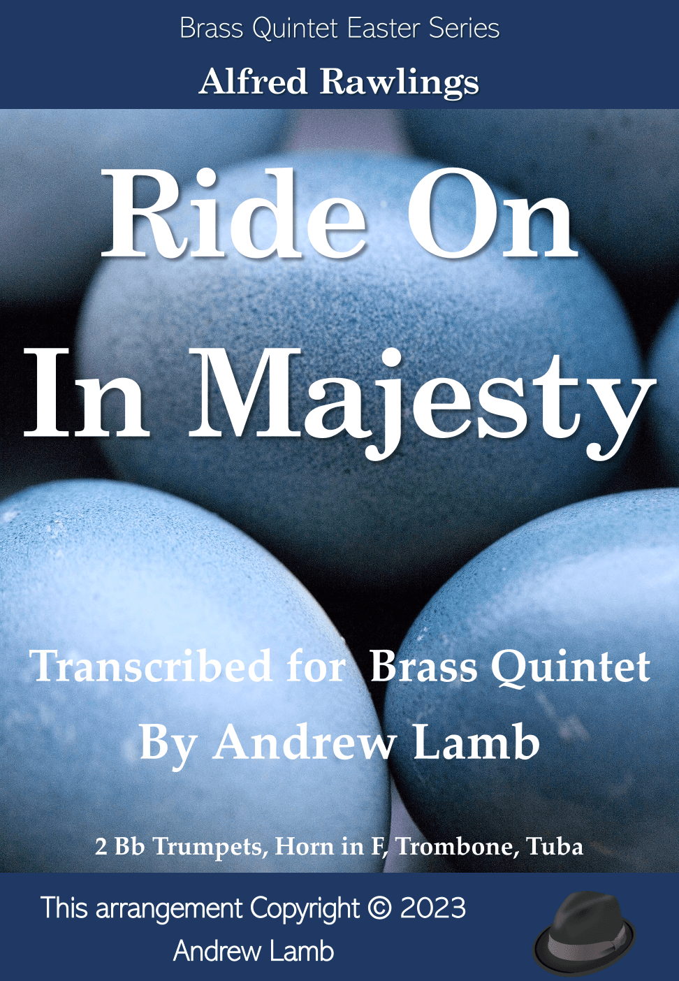 Ride On In Majesty (Voluntary for Palm Sunday) for Brass Quintet (arr. Andrew Lamb)