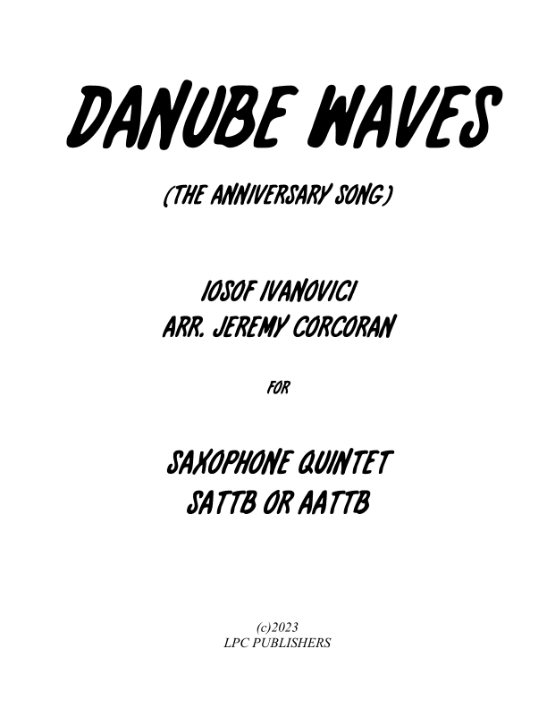 Danube Waves Waltz for Saxophone Quintet (arr. Jeremy Corcoran)