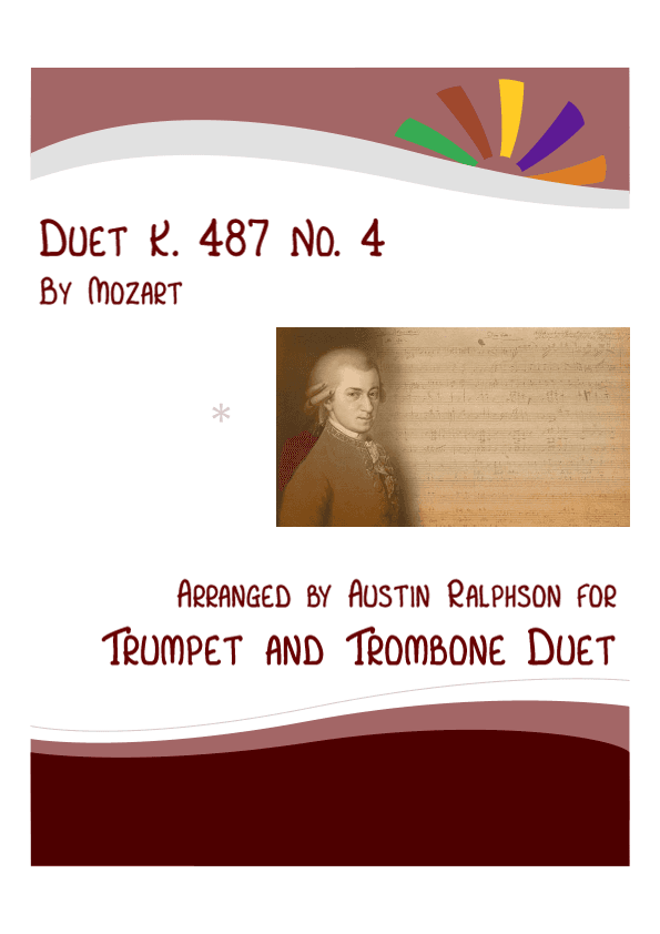 Mozart K. 487 No. 4 - trumpet and trombone duet (arr. Austin Ralphson)