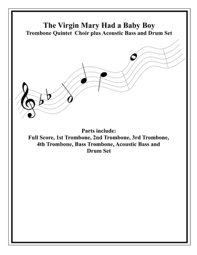 The Virgin Mary Had a Baby Boy - Trombone Quintet / Choir - Adv. Intermediate Level (arr. Dennis Ruello)