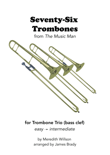 Seventy Six Trombones (arr. James Brady)